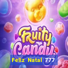 Feliz Natal 777 plataforma login